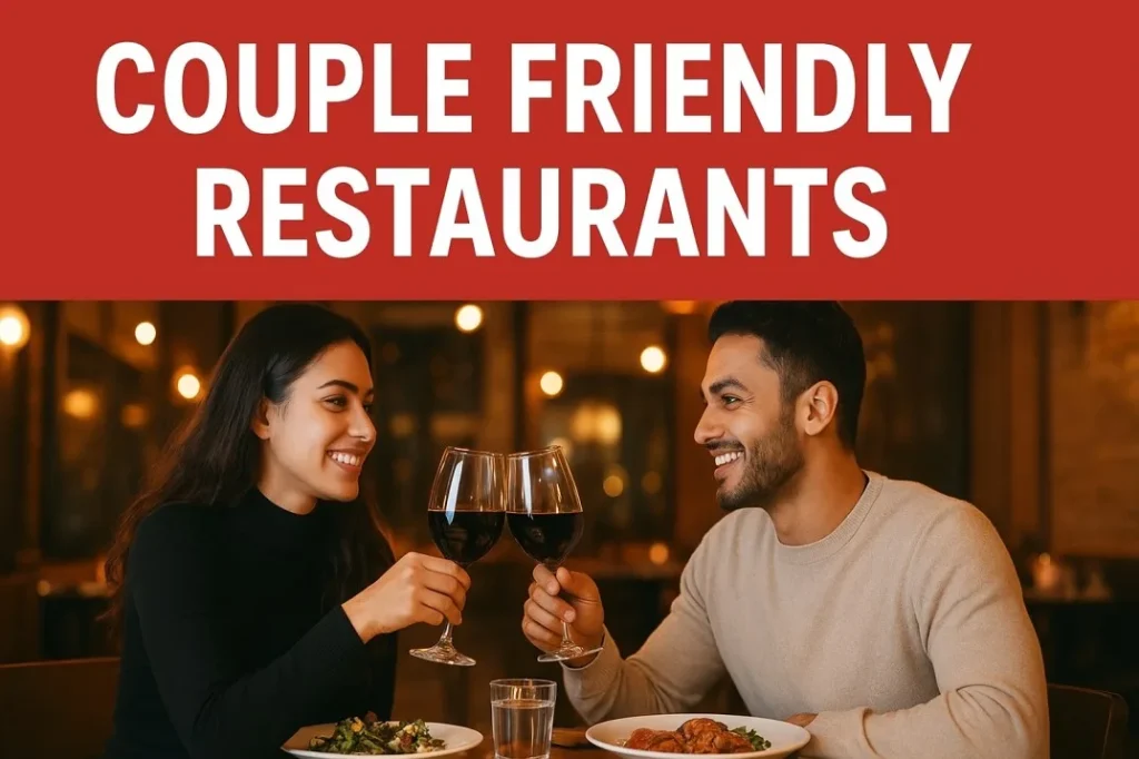 5 Best Couple Friendly Restaurants in Aligarh