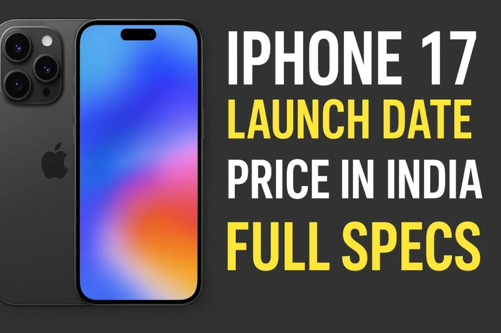 iPhone 17 Launch Date 2025
